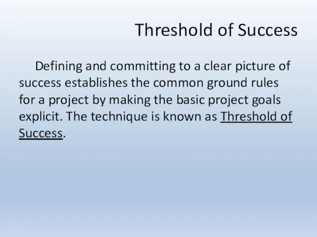 Threshold of Success Defining and committing to a clear picture of