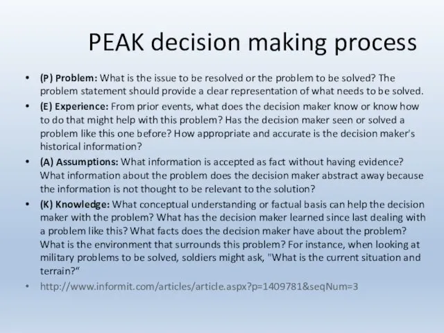 PEAK decision making process (P) Problem: What is the issue to