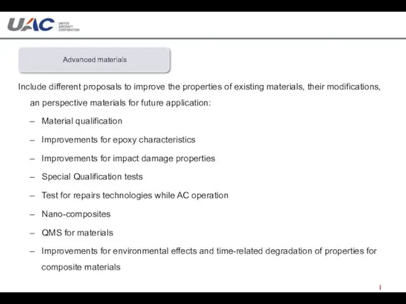 Advanced materials Include different proposals to improve the properties of existing