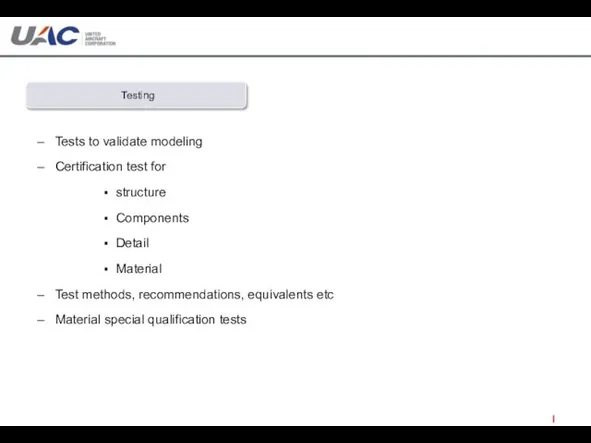 Tests to validate modeling Certification test for structure Components Detail Material