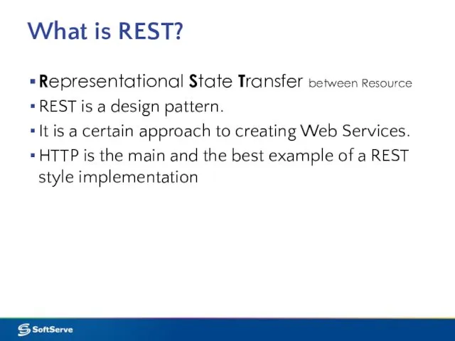 What is REST? Representational State Transfer between Resource REST is a