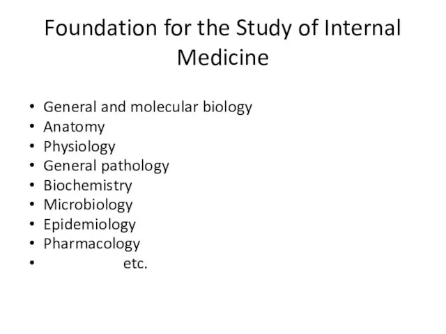 Foundation for the Study of Internal Medicine General and molecular biology