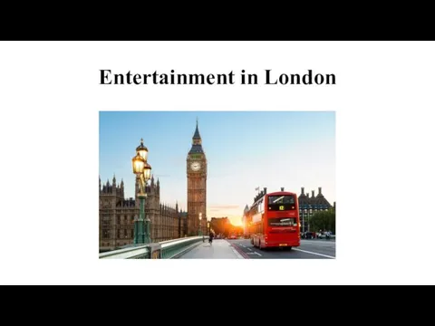 Entertainment in London