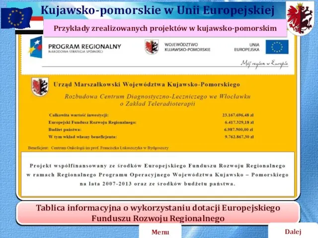 Przykłady zrealizowanych projektów w kujawsko-pomorskim Dalej Menu