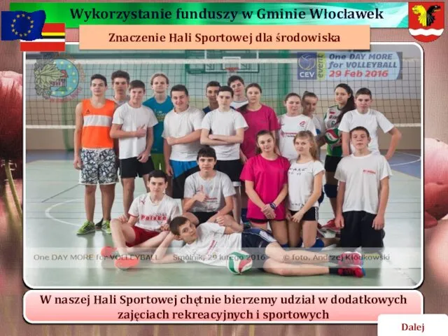 Znaczenie Hali Sportowej dla środowiska Dalej