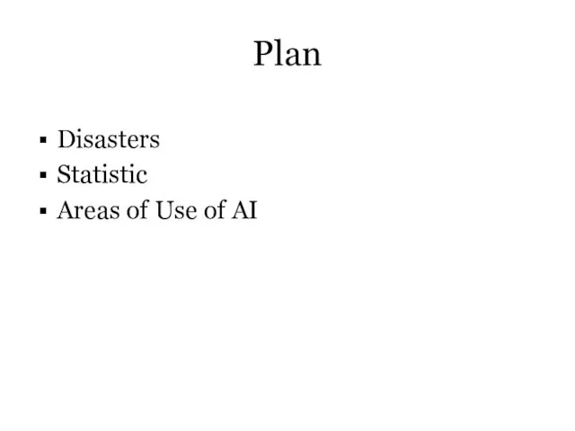 Plan Disasters Statistic Areas of Use of AI