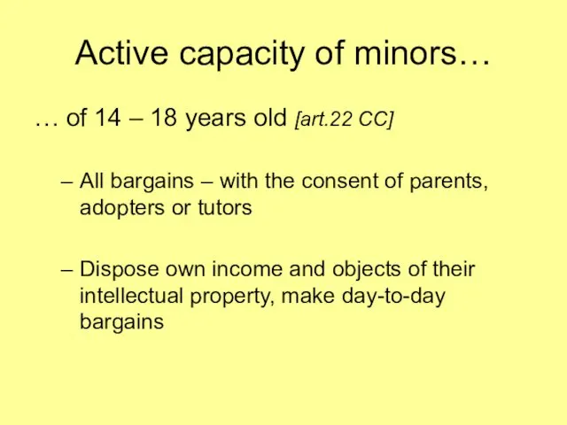 Active capacity of minors… … of 14 – 18 years old