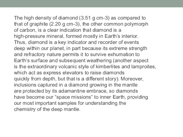 The high density of diamond (3.51 g cm-3) as compared to