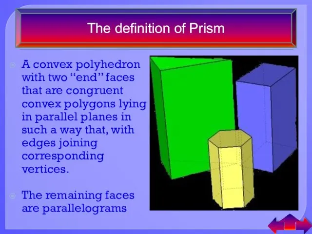 A convex polyhedron with two “end” faces that are congruent convex