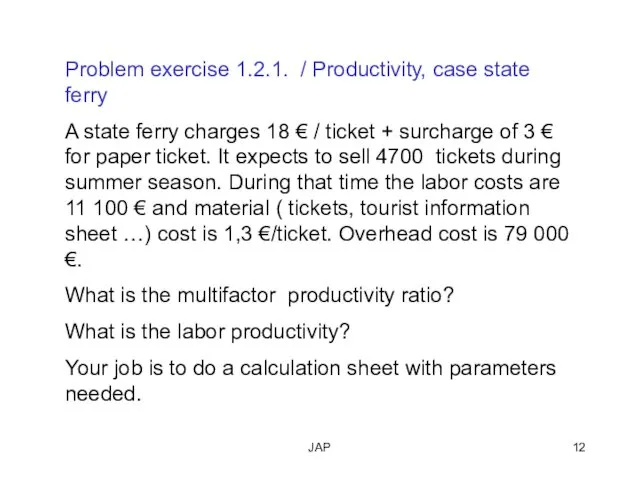 JAP Problem exercise 1.2.1. / Productivity, case state ferry A state