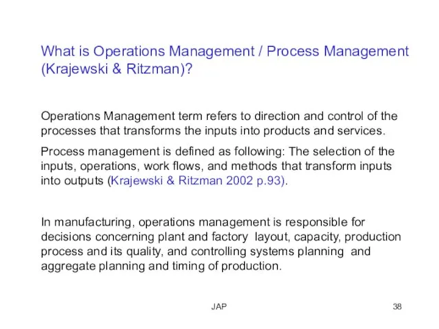 JAP What is Operations Management / Process Management (Krajewski & Ritzman)?