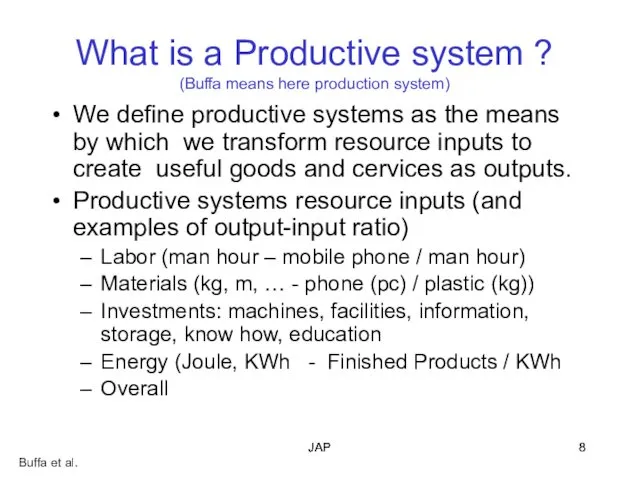 JAP JAP What is a Productive system ? (Buffa means here