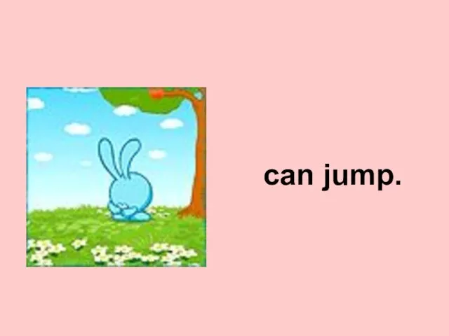 can jump.