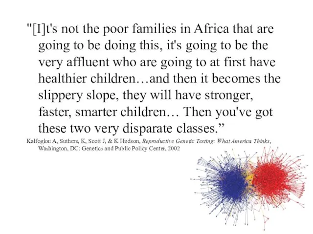 "[I]t's not the poor families in Africa that are going to
