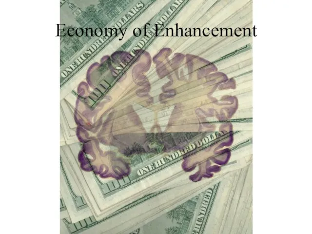 Economy of Enhancement