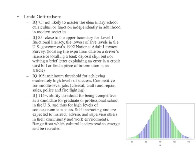 Linda Gottfredson: IQ 75: not likely to master the elementary school