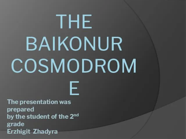 The Baikonur cosmodrome