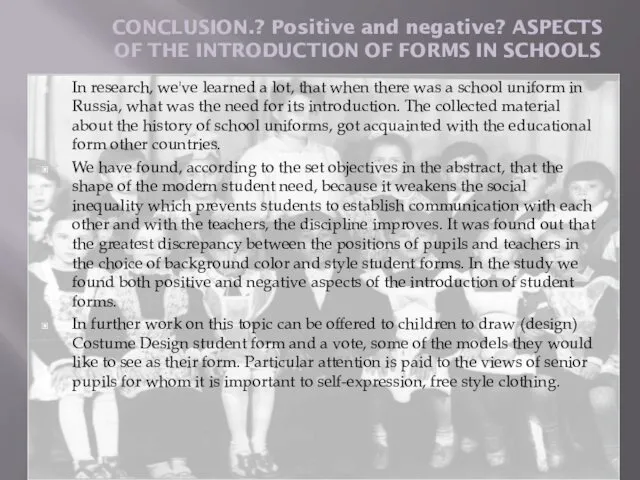 CONCLUSION.? Positive and negative? ASPECTS OF THE INTRODUCTION OF FORMS IN