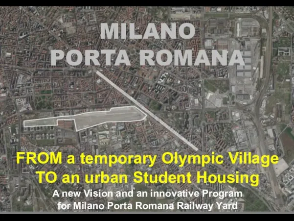 MILANO PORTA ROMANA FROM a temporary Olympic Village TO an urban