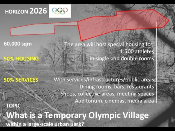 TOPIC What is a Temporary Olympic Village within a large-scale urban