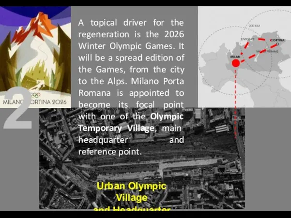 Urban Olympic Village and Headquarter A topical driver for the regeneration