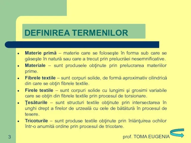 prof. TOMA EUGENIA Materie primă – materie care se foloseşte în