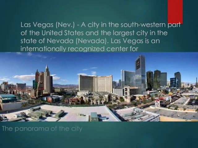 Las Vegas (Nev.) - A city in the south-western part of