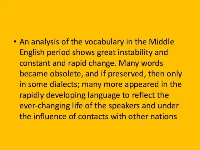 An analysis of the vocabulary in the Middle English period shows