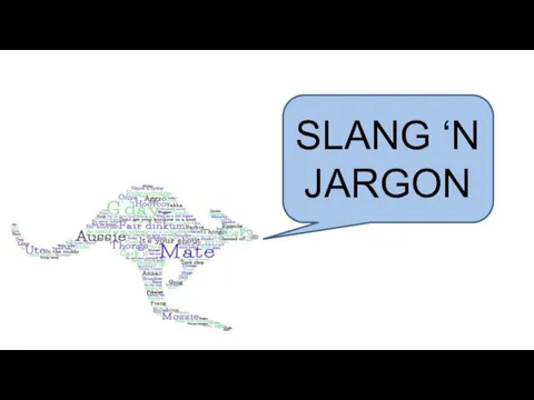 SLANG ‘N JARGON