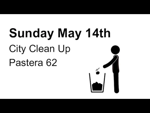 Sunday May 14th City Clean Up Pastera 62