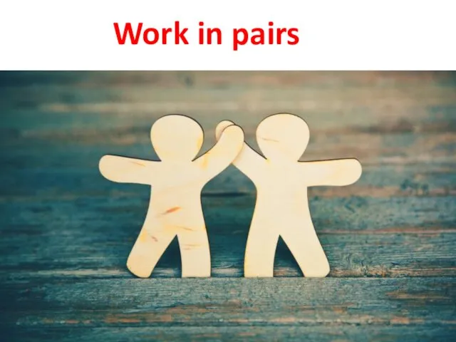 Work in pairs