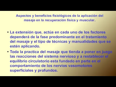 Aspectos y beneficios fisiológicos de la aplicación del masaje en la