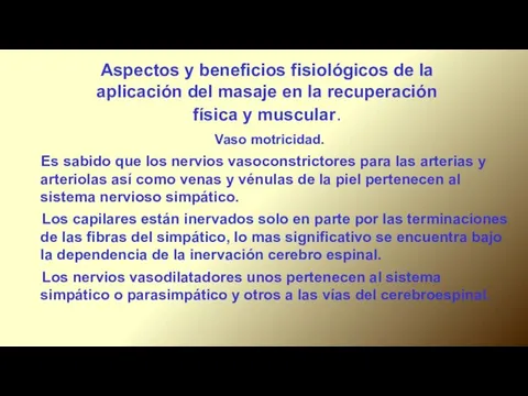 Aspectos y beneficios fisiológicos de la aplicación del masaje en la