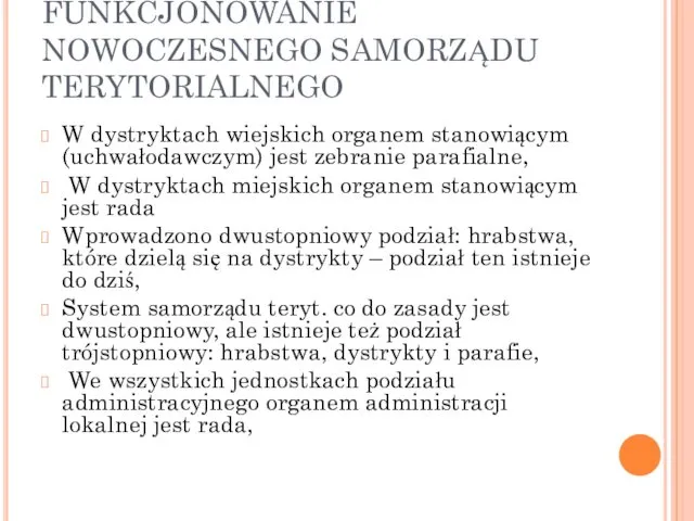 FUNKCJONOWANIE NOWOCZESNEGO SAMORZĄDU TERYTORIALNEGO W dystryktach wiejskich organem stanowiącym (uchwałodawczym) jest