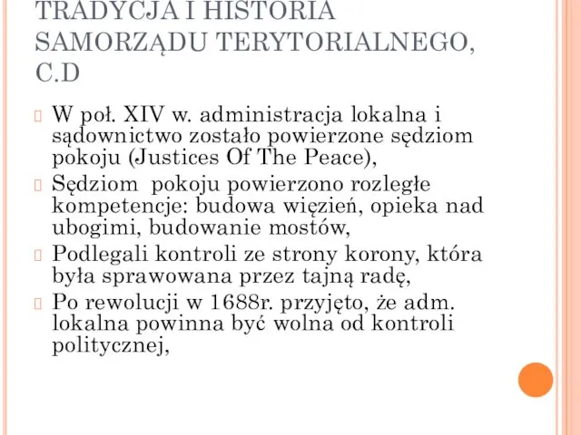 TRADYCJA I HISTORIA SAMORZĄDU TERYTORIALNEGO, C.D W poł. XIV w. administracja