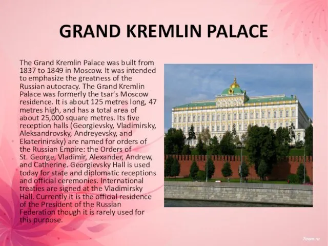 GRAND KREMLIN PALACE The Grand Kremlin Palace was built from 1837