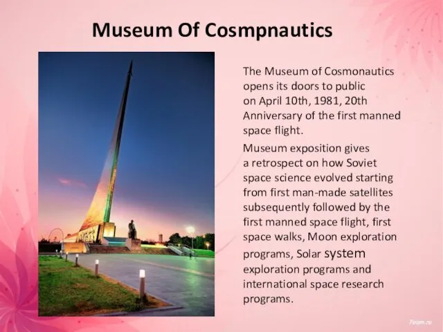 Museum Of Cosmpnautics The Museum of Cosmonautics opens its doors to