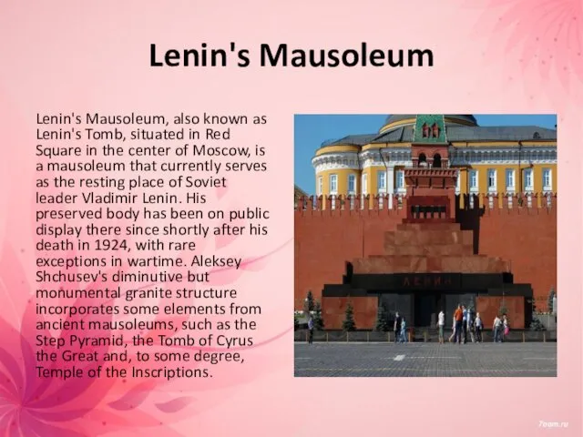 Lenin's Mausoleum Lenin's Mausoleum, also known as Lenin's Tomb, situated in