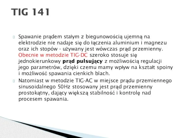 Spawanie prądem stałym z biegunowością ujemną na elektrodzie nie nadaje się