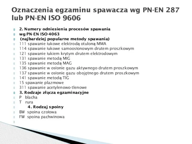 2. Numery odniesienia procesów spawania wg PN-EN ISO 4063 (najbardziej popularne