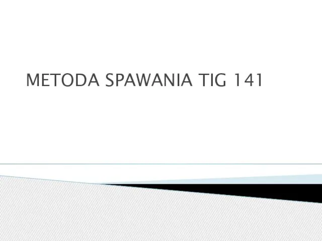 METODA SPAWANIA TIG 141