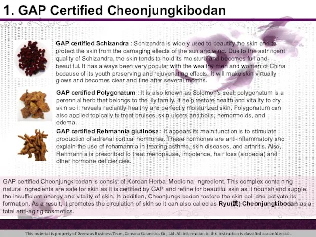 1. GAP Certified Cheonjungkibodan GAP certified Cheonjungkibodan is consist of Korean