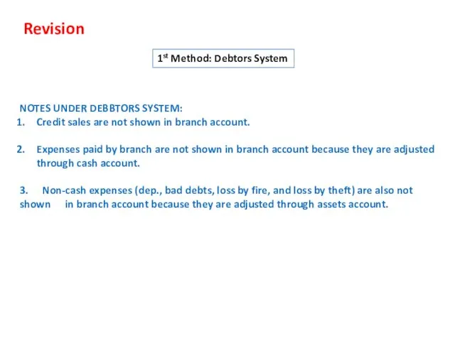 NOTES UNDER DEBBTORS SYSTEM: Credit sales are not shown in branch