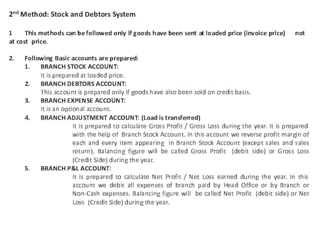 2nd Method: Stock and Debtors System 1 This methods can be