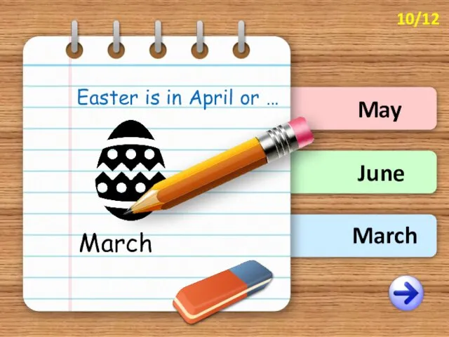 March May June Easter is in April or … March 10/12