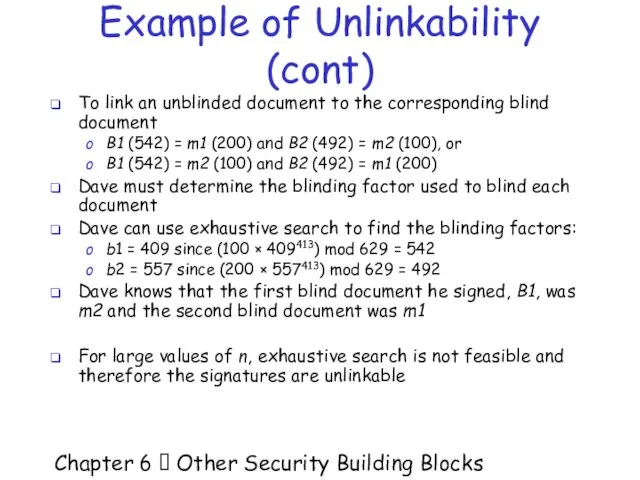 Chapter 6  Other Security Building Blocks Example of Unlinkability (cont)