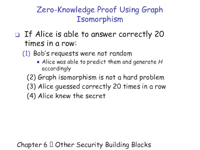 Chapter 6  Other Security Building Blocks Zero-Knowledge Proof Using Graph