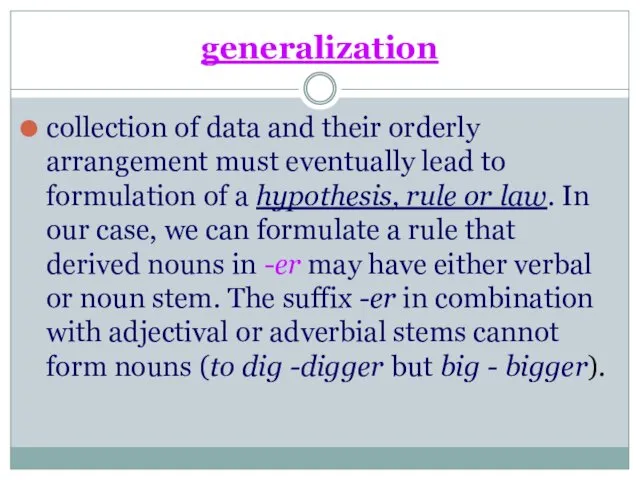 generalization collection of data and their orderly arrangement must eventually lead