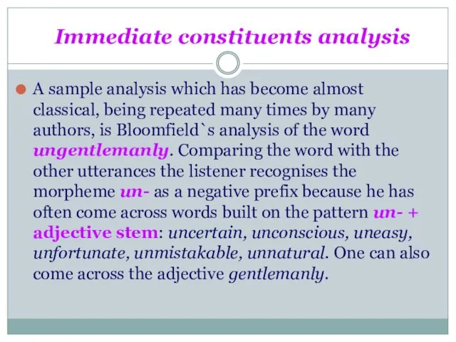 Immediate constituents analysis A sample analysis which has become almost classical,