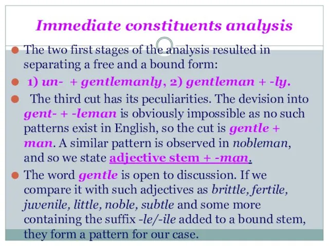 Immediate constituents analysis The two first stages of the analysis resulted